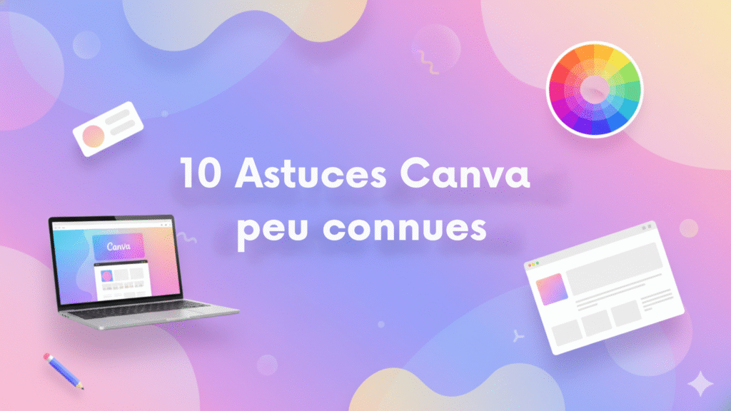 10 Astuces Canva peu connues